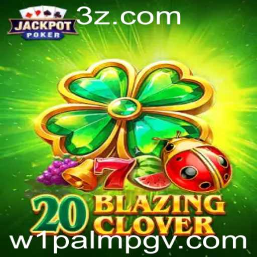 Explorando o Mundo de 20BlazingClover: Um Jogo Inovador e Empolgante